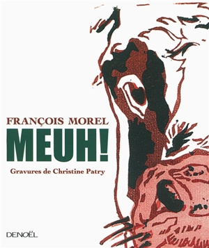 Meuh ! - François Morel