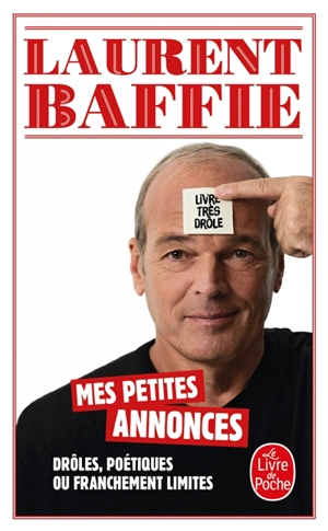 Mes petites annonces : drôles, poétiques ou franchement limites - Laurent Baffie