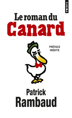 Le roman du Canard - Patrick Rambaud