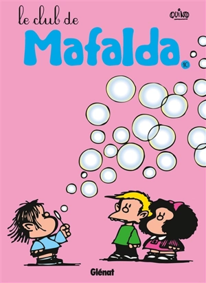 Mafalda. Vol. 10. Le club de Mafalda - Quino