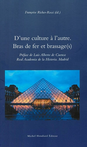 D'une culture à l'autre : bras de fer et brassage(s)