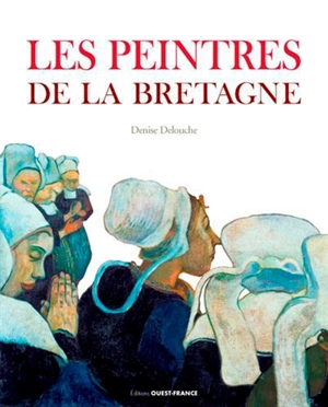 Les peintres de la Bretagne - Denise Delouche