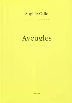 Aveugles - Sophie Calle