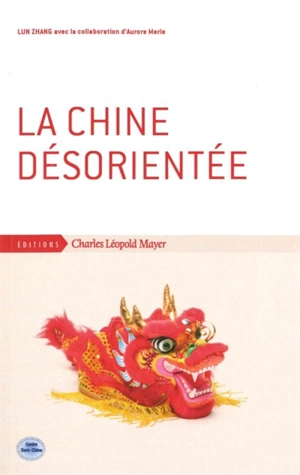 La Chine désorientée - Zhang Lun