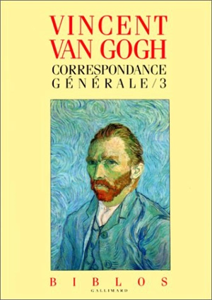 Correspondance générale. Vol. 3 - Vincent Van Gogh