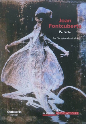 Joan Fontcuberta : Fauna - Christian Gattinoni