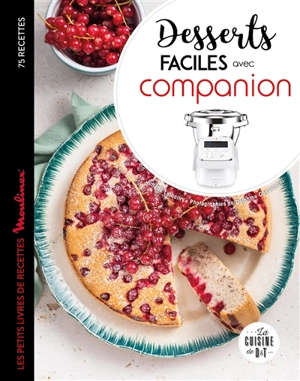 Desserts faciles avec Companion - Juliette Lalbaltry