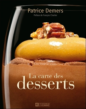 La carte des desserts - Patrice Demers