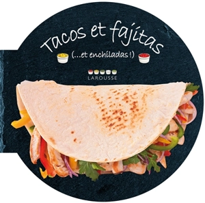 Tacos et fajitas (... et enchiladas !) - Carla Bardi
