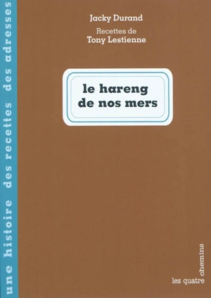 Le hareng de nos mers - Jacky Durand