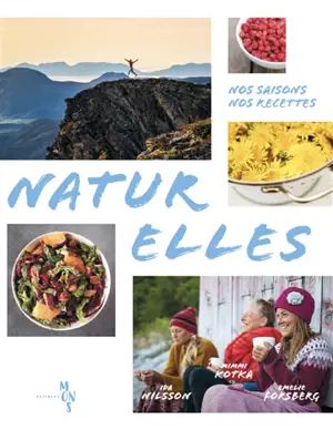 Naturelles : nos saisons, nos recettes - Ida Nilsson