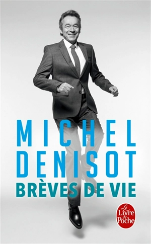 Brèves de vies - Michel Denisot