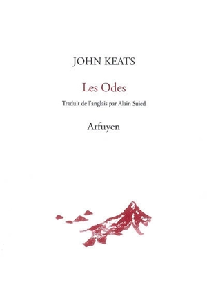 Les odes. La belle dame sans merci. La vigile de la Sainte-Agnès - John Keats