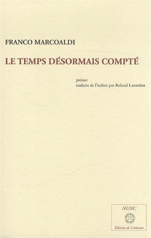 Le temps désormais compté - Franco Marcoaldi