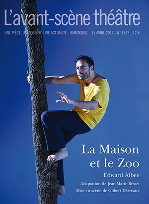 Avant-scène théâtre (L'), n° 1362. La maison et le zoo - Edward Albee