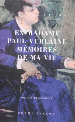 Mémoires de ma vie - Madame Paul Verlaine