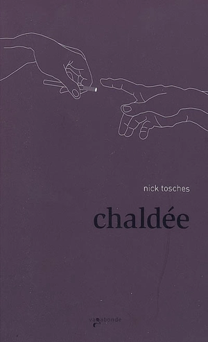 Chaldée. Scratch - Nick Tosches