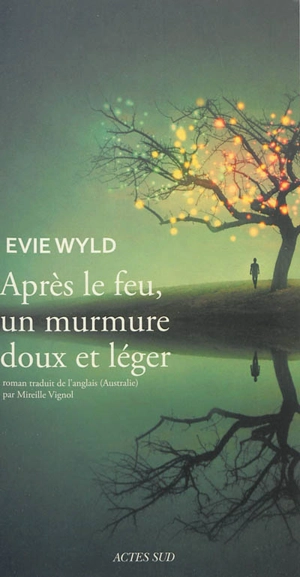 Après le feu, un murmure doux et léger - Evie Wyld