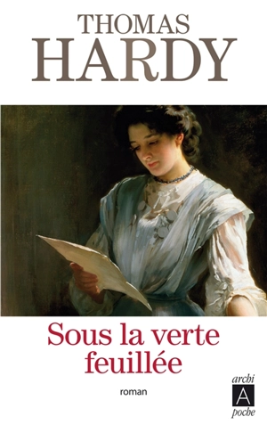 Sous la verte feuillée - Thomas Hardy