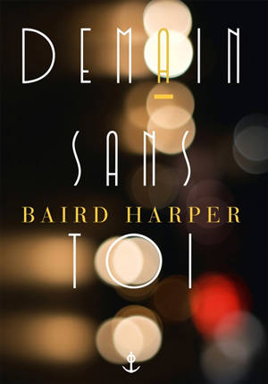 Demain sans toi - Baird Harper