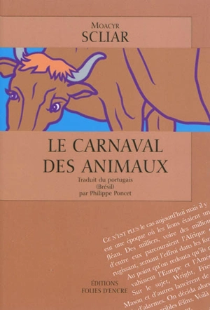 Le carnaval des animaux - Moacyr Scliar