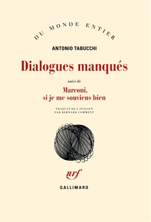 Dialogues manqués. Marconi, si je me souviens bien - Antonio Tabucchi