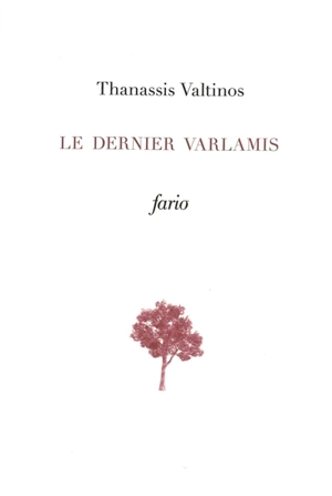 Le dernier Varlamis - Thanassis Valtinos