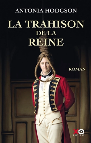 La trahison de la reine - Antonia Hodgson