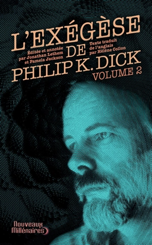 L'exégèse de Philip K. Dick. Vol. 2 - Philip K. Dick