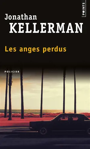 Les anges perdus - Jonathan Kellerman