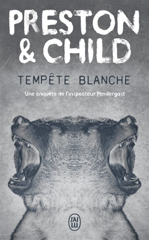 Une enquête de l'inspecteur Pendergast. Tempête blanche - Douglas Preston