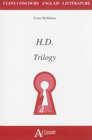 H.D., Trilogy - Fiona McMahon