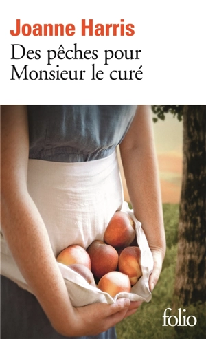 Des pêches pour monsieur le curé - Joanne Harris