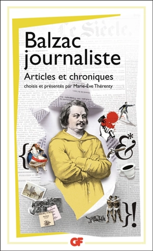 Balzac journaliste : articles et chroniques - Honoré de Balzac