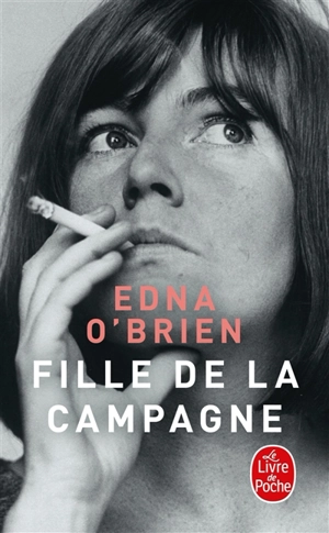 Fille de la campagne : mémoires - Edna O'Brien
