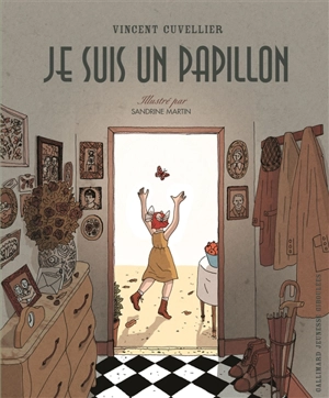 Je suis un papillon - Vincent Cuvellier