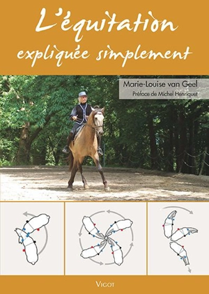 L'équitation expliquée simplement - Marie-Louise Van Geel