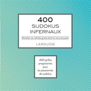 400 sudokus infernaux : stimulez vos cellules grises tout en vous amusant - Eric Berger