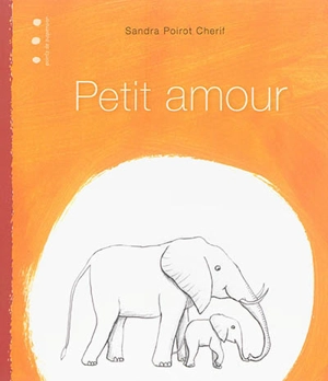 Petit amour - Sandra Poirot-Chérif