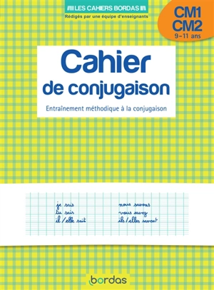 Cahier de conjugaison, CM1-CM2, 9-11 ans : entraînement méthodique à la conjugaison - Alain Charles