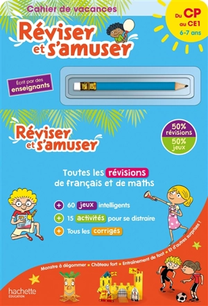 Réviser et s'amuser, du CP au CE1, 6-7 ans : cahier de vacances : toutes les révisions de français et de maths - Daniel Berlion