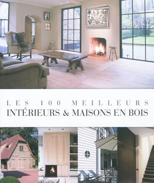 Les 100 meilleurs intérieurs & maisons en bois - Jo Pauwels