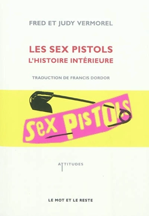 Les Sex pistols : l'histoire intérieure - Fred Vermorel