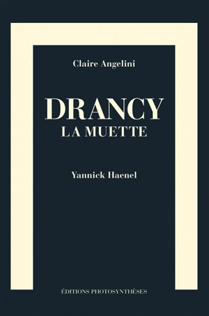 Drancy la muette - Claire Angelini