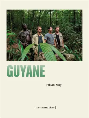 Guyane - Fabien Nury