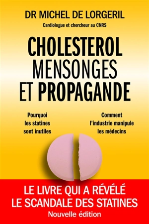 Cholestérol, mensonges et propagande - Michel de Lorgeril
