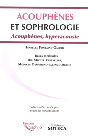 Acouphènes et sophrologie : acouphènes, hyperacousie - Isabelle Fontaine-Gaspar