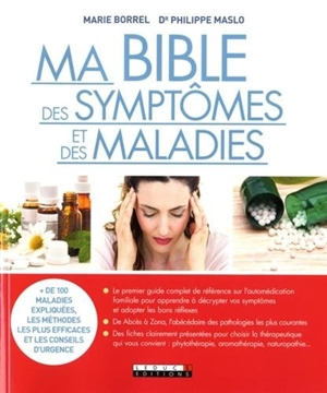 Ma bible des symptômes et des maladies - Marie Borrel