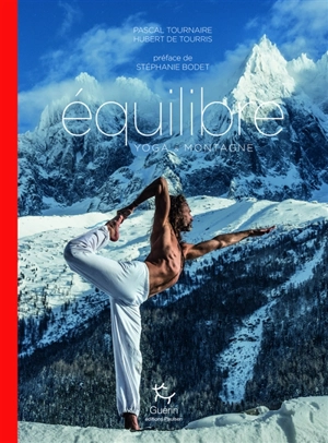 Equilibre : yoga & montagne - Pascal Tournaire