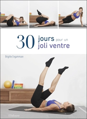 30 jours pour un joli ventre - Brigitte Engammare